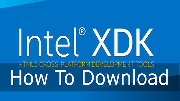 Intel XDK-How to Download[2015]