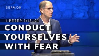 Conduct Yourselves With Fear | 1 Peter 1:13-21 | Pastor Jason Hill | 08/24/25