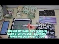 Budget My Cash Tips With Me| Cash Stuffing Debt & Sinking Funds #15| December 7, 2019