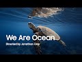 Filmed #withGalaxy S25 Ultra: 'We Are Ocean' by Jonathan Clay | Samsung
