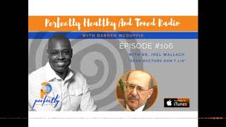 Dead Doctors Don't Lie With Dr. Joel Wallach Episode #106