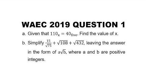 WAEC 2019 Mathematics Theory Question 1
