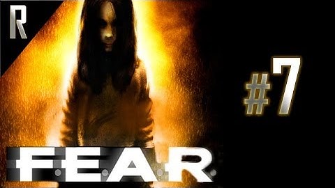 ◄ FEAR - Walkthrough HD - Part 7