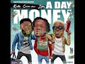 A Day Money By Kunta Ft Chinko Ekun Zlatan mp3