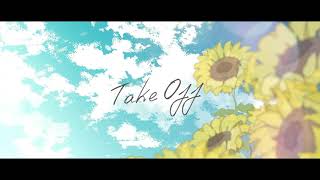 Take Off feat.初音ミク【オリジナル曲】