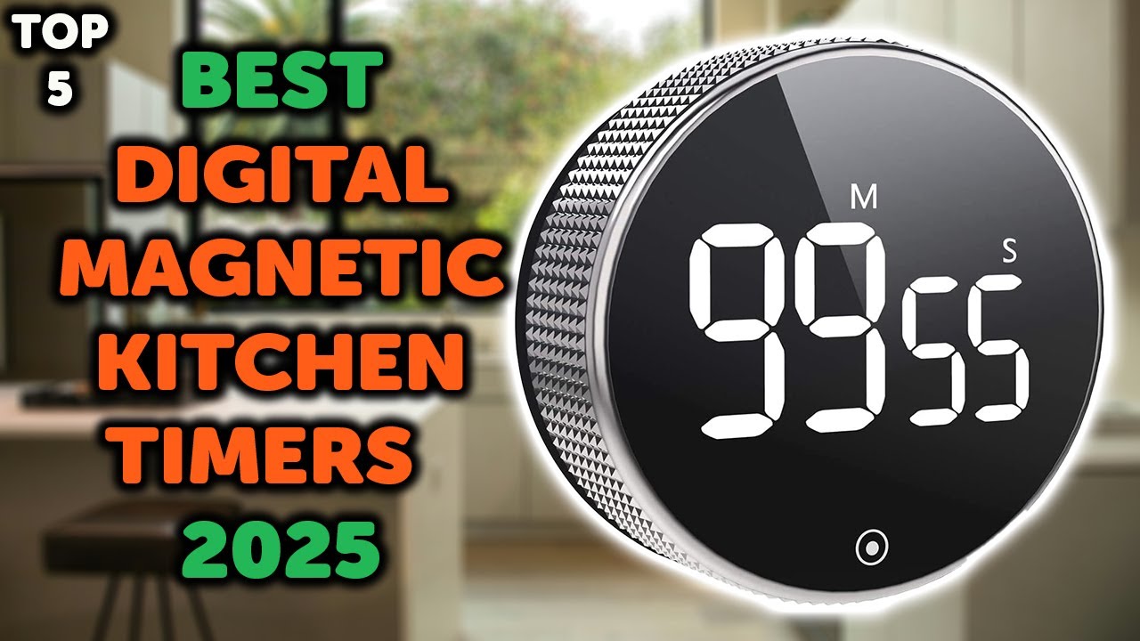 5 Best Digital Kitchen Timer 2025 | Top 5 Magnetic Digital Kitchen Timers in 2025