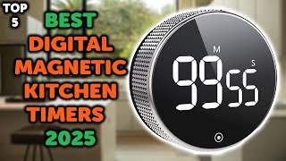 5 Best Digital Kitchen Timer 2025 | Top 5 Magnetic Digital Kitchen Timers in 2025