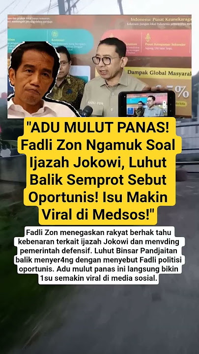 'ADU MULUT PANAS! Fadli Zon Ngamuk Soal Ijazah Jokowi. #shorts #viralvideo