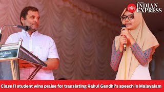 Cl 11 Student Wins Praise For Translating Rahul Gandhis Speech In Malayalam
