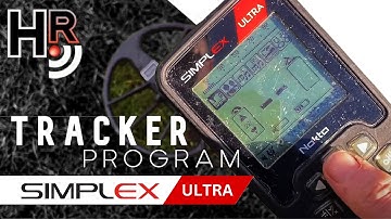 Simplex ULTRA TRACKER Program - Settings And Setup | Metal Detecting Tips And Skills