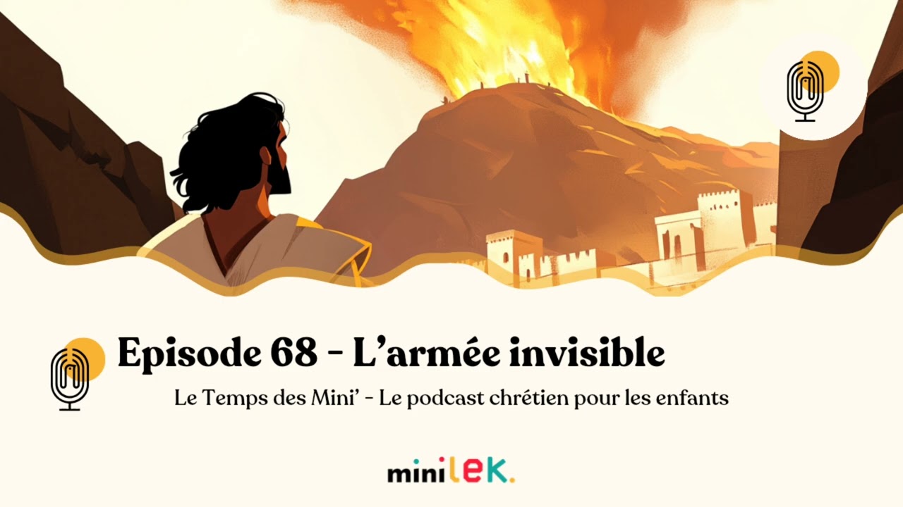 Episode 68 - L'armée invisible - Le Temps des Mini'