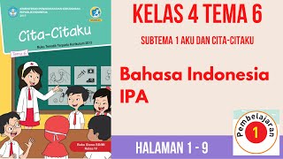 Kelas 4 Tema 6 Subtema 1 Pembelajaran | Bahasa Indonesia - IPA | Halaman 1 - 9