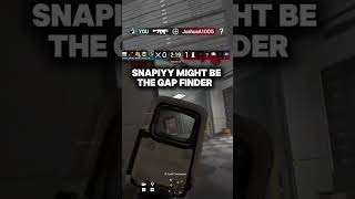 Snapiyy might be The Gap Finder #rainbowsixsiege #R6s #siege