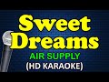 SWEET DREAMS - Air Supply (HD Karaoke)