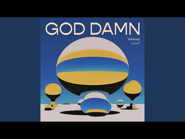 God Damn - YouTube