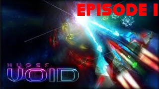 Hyper Void / Episode 1