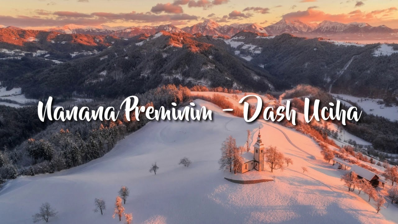 Nanana Preminim Dash Uciha (video lirik) YouTube