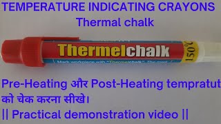 Temperature Indicating Crayons || Thermal Chalk|| Temperature Checking ||Tempilstik||