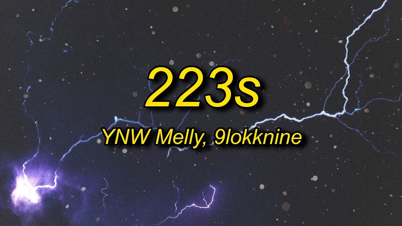 YNW Melly   223s Lyrics ft 9lokknine