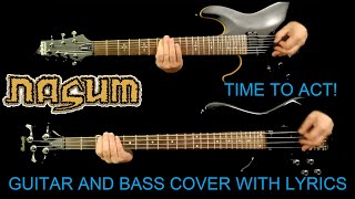 Nasum - Time to Act! guitar and bass cover with lyrics instrumental version