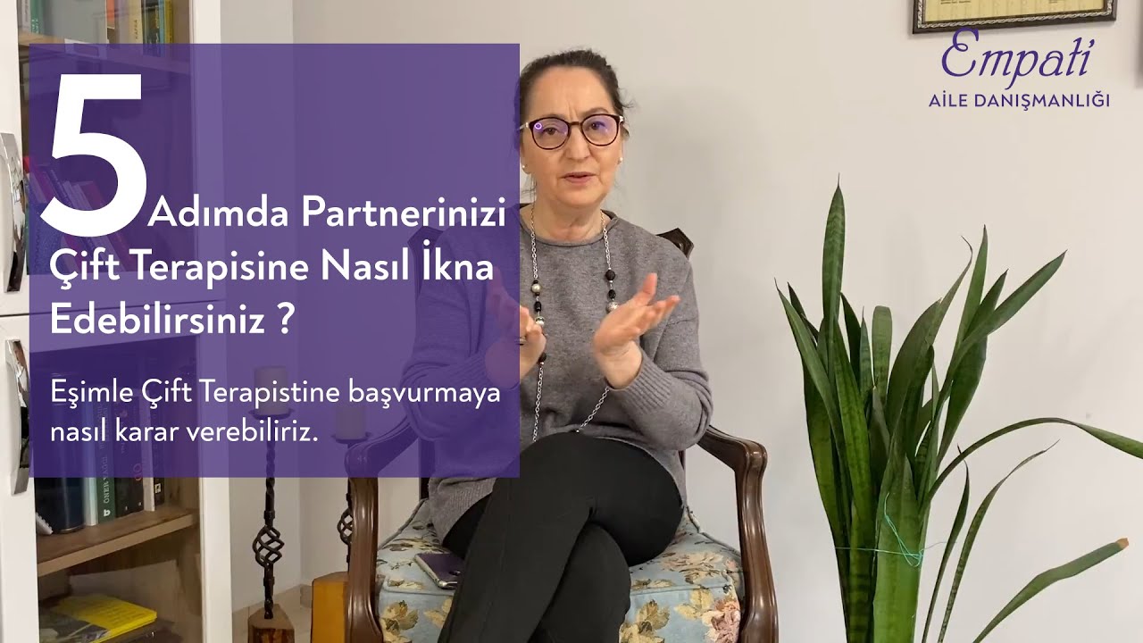 Eşinizi veya Partnerinizi Çift Terapisine İkna Etmenin 5 Yolu