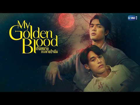 My Golden Blood Trailer Watch Online