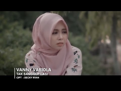 VANNY VABIOLA   TAK SANGGUP LAGI  OFFICIAL MUSIC VIDEO