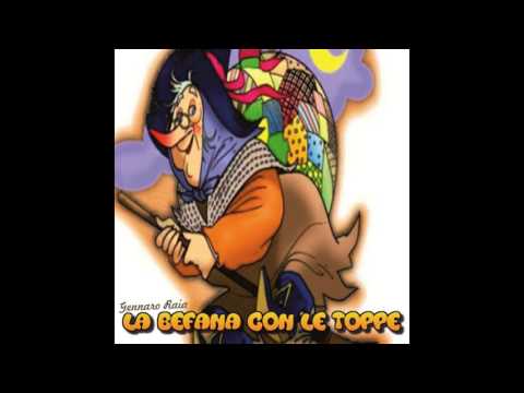 LA BEFANA CON LE TOPPE - GENNARO RAIA