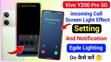 Vivo y200 Pro 5G incoming Call Screen Light Setting | Vivo y200 Pro Notification Light Kaise Lagaye