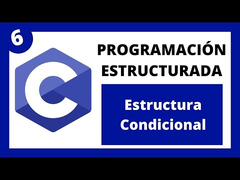 💻 Programación Estructurada en Lenguaje C - #06 Estructura Condicional