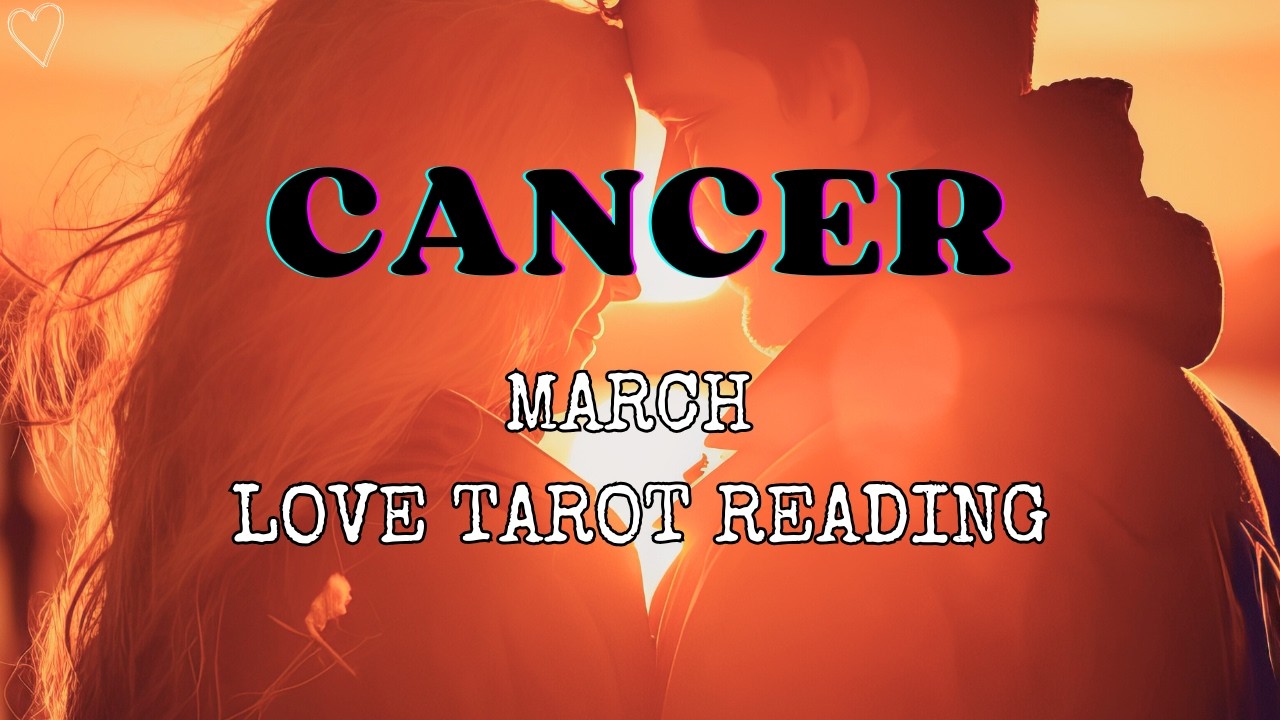Cancer (Kark) March 2026 ❤️ AAPKE PERSON KI FEELINGS , INTENTIONS AAPKE LIYE ❤️