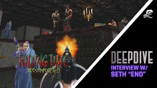 Killing Time: Resurrected | Deep Dive Interview with Seth END