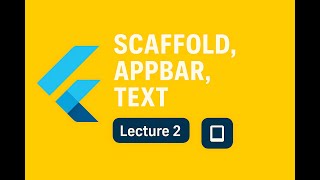 Flutter Scaffold , Appbar , Text | lecture 2