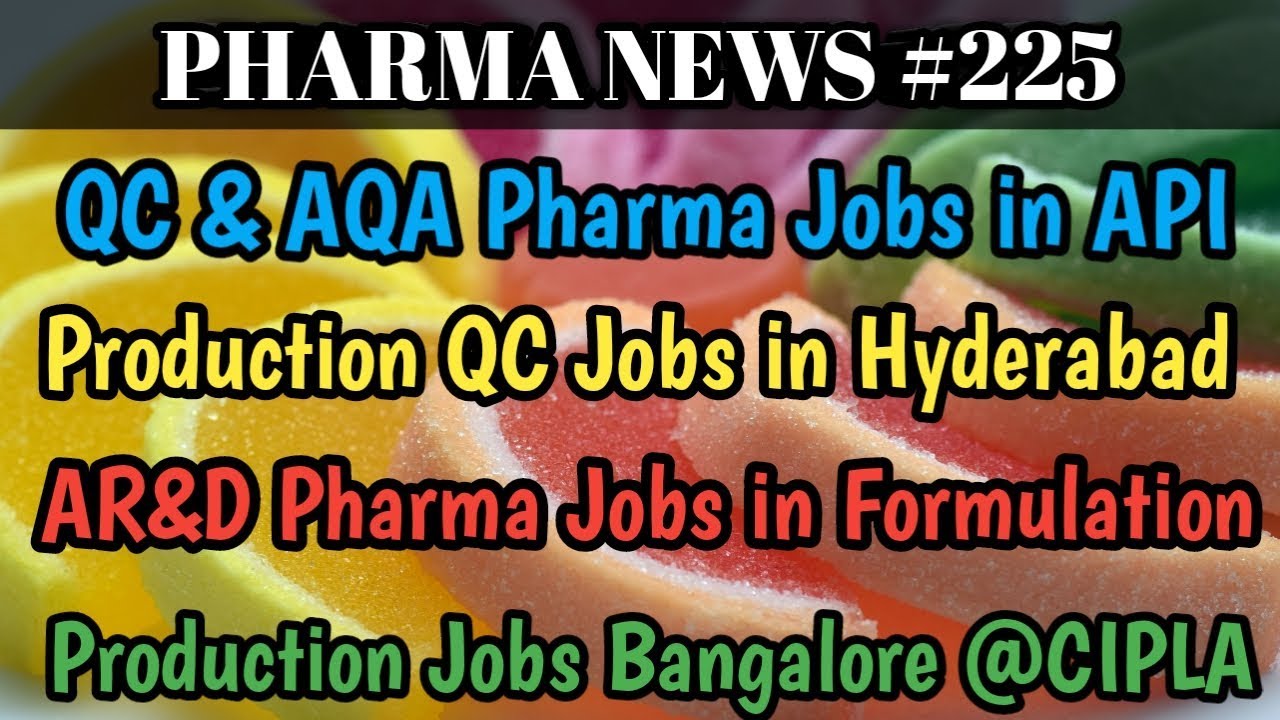 PHARMA NEWS #225 || Cipla Biophore Sai SriKrishna Pharma Jobs For Experience || Pharma Guide pharma education center pec