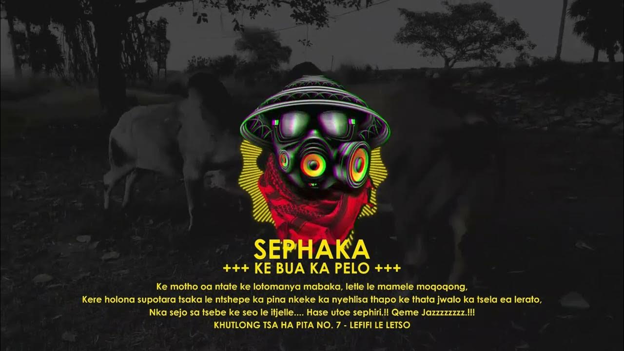 sephaka-ke-bua-ka-pelo-youtube