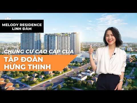 Video [Melody Reisidence Linh Đàm] Chung cư Hot nhất Hà Nội... - youtube