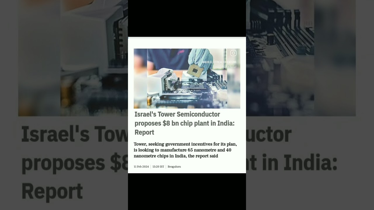 Israel's Tower Semiconductor Proposes $8 bn Chip Plant In India