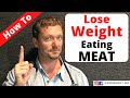 LOSE WEIGHT with an All Meat Diet (How Carnivore Works) 2021