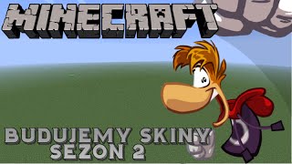Minecraft Budujemy Skiny Sezon 2 Rayman