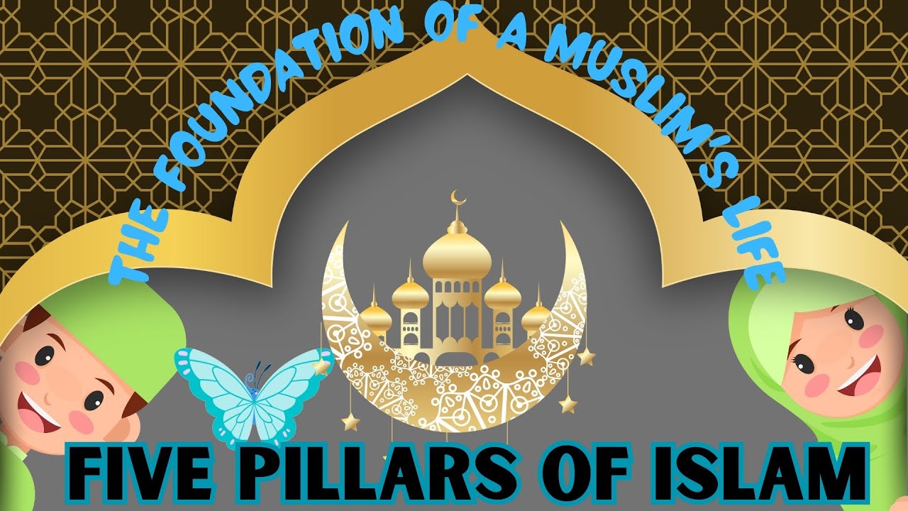 Pillars of Islam for kidsIslamic NasheedIslamic Cartoon what are the