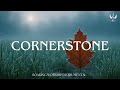 Cornerstone - Soaking Worship Instrumental | Prayer and Devotional