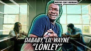 LIL WAYNE IS OUT HIS MIND! | DaBaby - Lonely (with Lil Wayne) [Official Video]