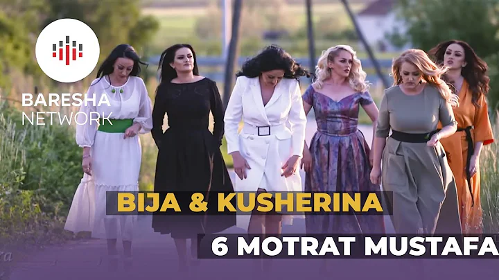6 Motrat Mustafa - Bija e Kusherina (2018)