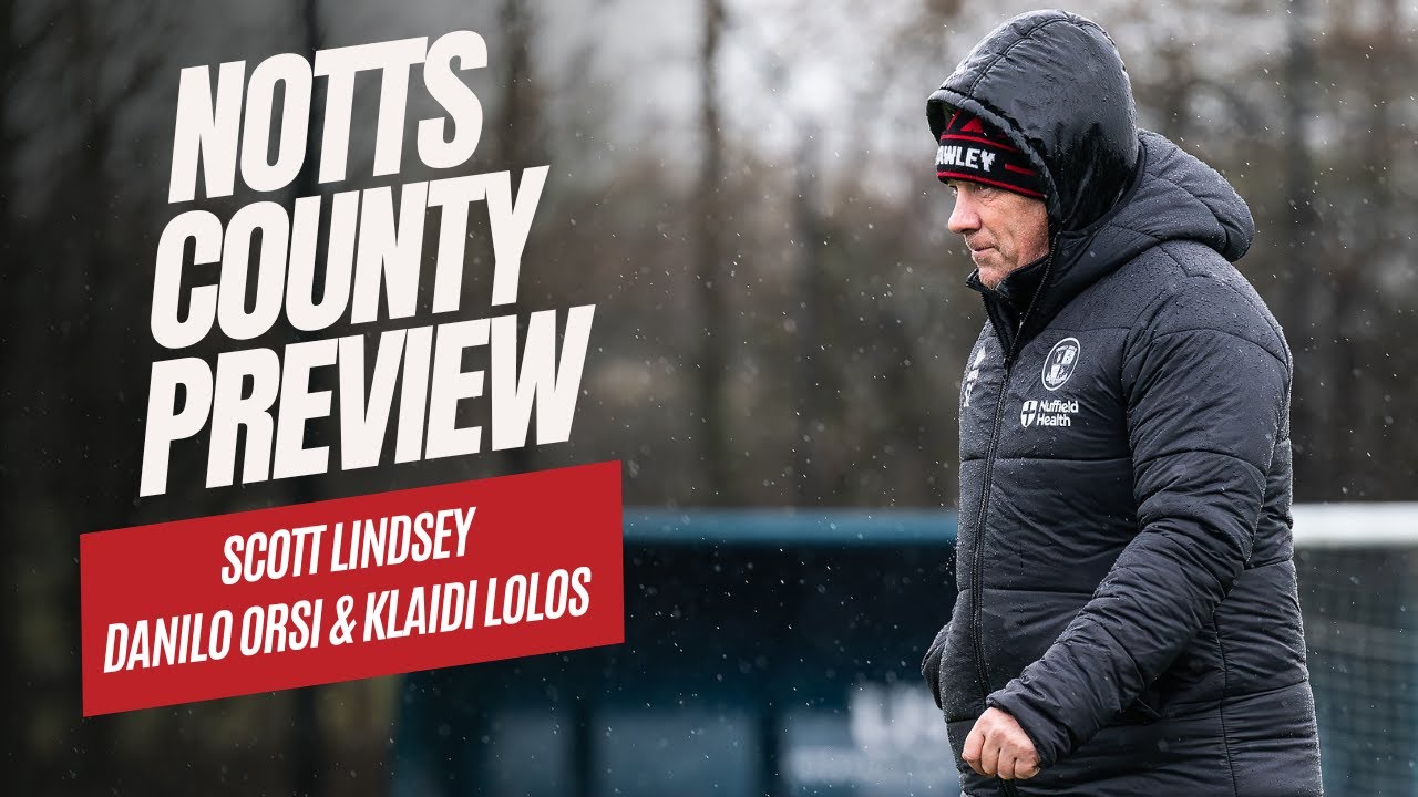 NOTTS COUNTY PREVIEW | Scott Lindsey, Danilo Orsi & Klaidi Lolos