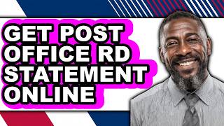 How to Get Post Office Rd Statement Online - Full Guide