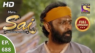 Mere Sai - Ep 688 - Full Episode - 31st August, 2020