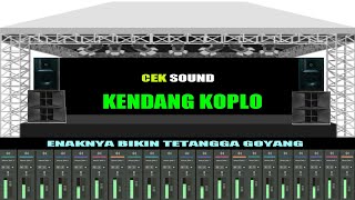 Cek Sound  Enaknya Bikin Tetangga Goyang