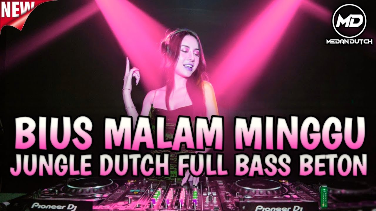 BIUS MALAM MINGGU‼️JUNGLE DUTCH FULL BASS BETON DJ VIRAL TIKTOK 2024 REMIX