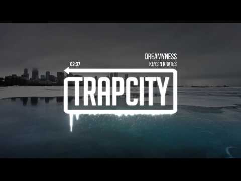 Keys N Krates - Dreamyness