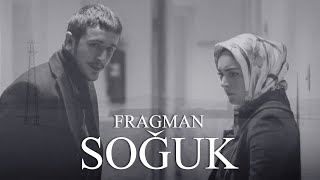 Soğuk | Fragman